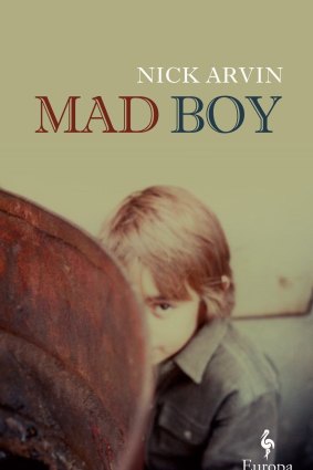 Mad Boy. By Nick Arvin.
