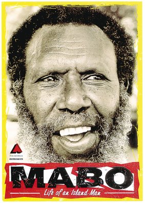 <i>Mabo: Life of an Island Man</i>.