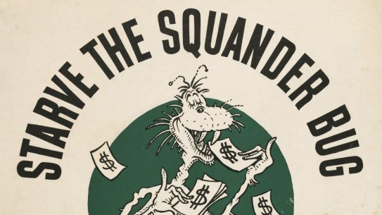 Starve the squander bug: Buy War Bonds, 1943, featured in Dr Seuss' propaganda