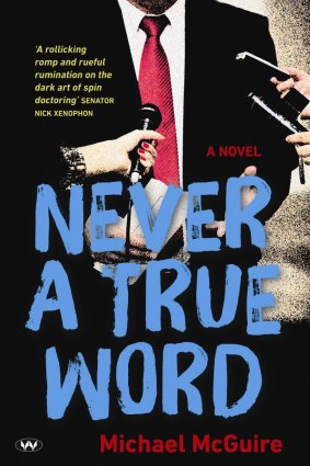 Never A True Word, by Michael McGuire.