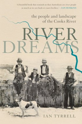 River Dreams. By Ian Tyrrell.