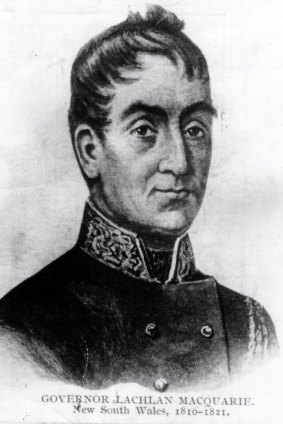 Lachlan Macquarie.