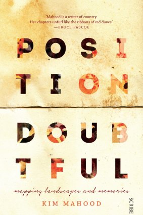 <i>Position Doubtful</i>, by Kim Mahood</i>.