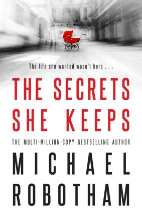 The Secrets She Keeps, by Michael Robotham.