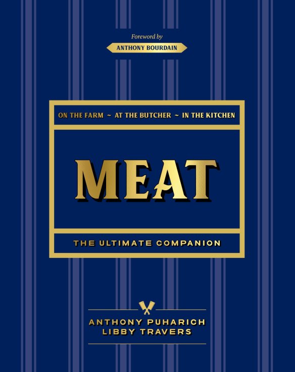 Meat: The Ultimate Companion by Anthony Puharich and Libby Travers.