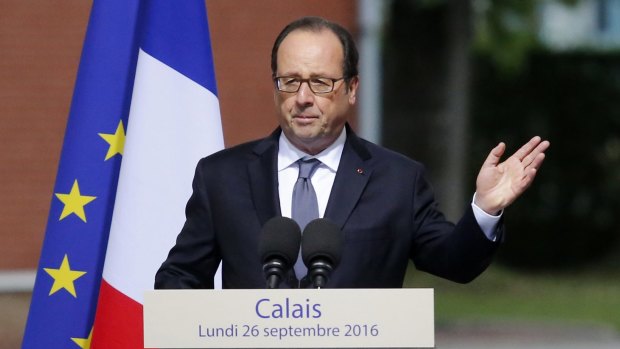 "We must dismantle the camp completely and definitively": French President Francois Hollande.