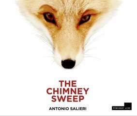 Fun: <i>Antonio Salieri – The Chimney Sweep</i> by Pinchgut Opera.

