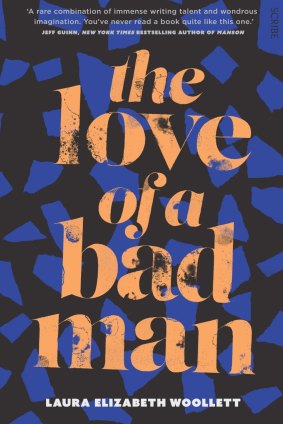 The Love of a Bad Man. By Laura Elizabeth Woollett.