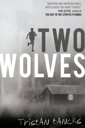 Shortlisted for Prime Minister's Literary Award for Children's Fiction: <i>Two Wolves</i> by Tristan Bancks