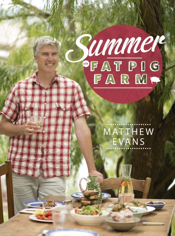 Summer on fat Pig Farm by Matthew Evans.