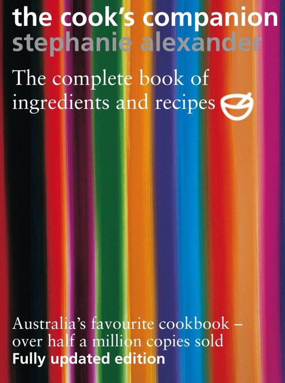 Nigella Lawson recommends The Cook's Companion by Stephanie Alexander.
