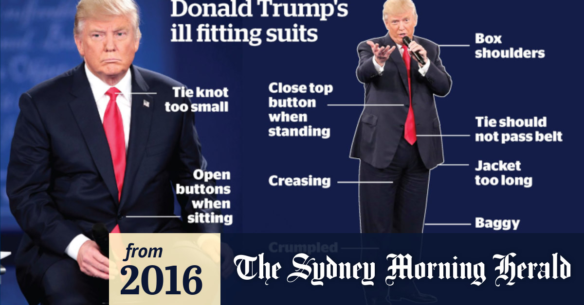 Why Donald Trump S Suits Don T Fit