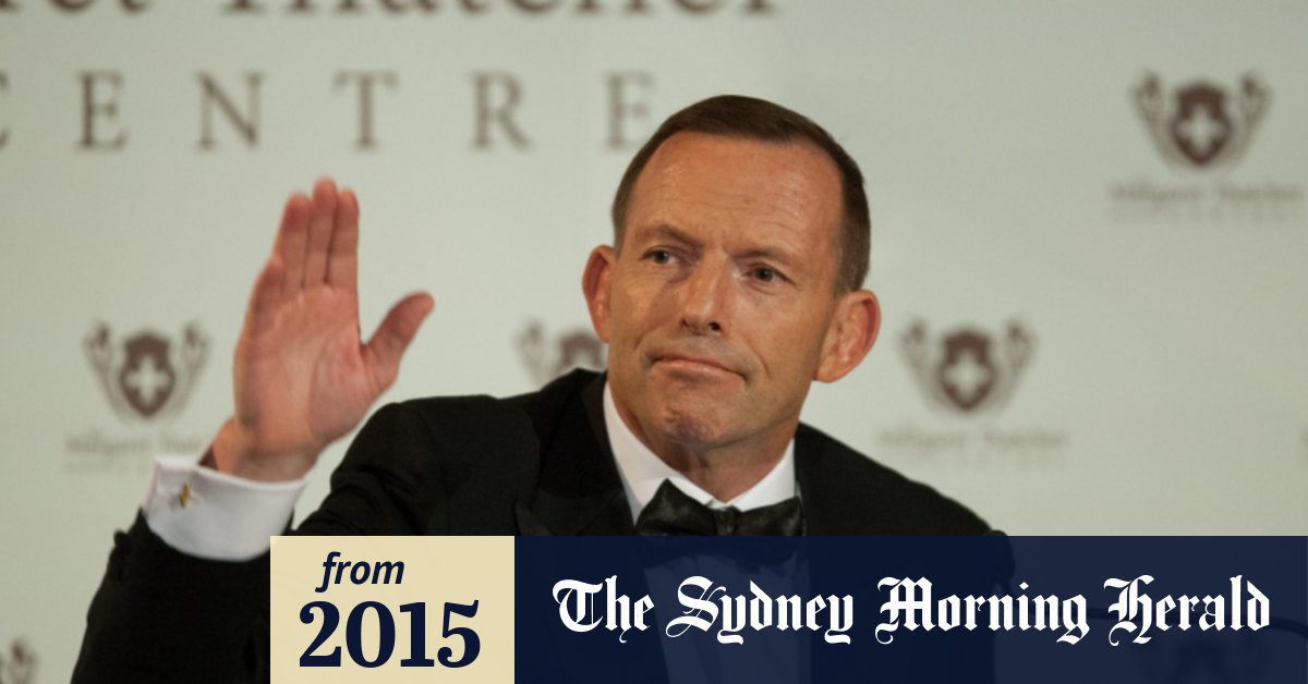 Transcript Tony Abbott S Controversial Speech At The Margaret Thatcher Lecture