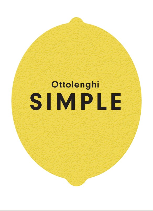 Ottolenghi's latest cookbook, Simple - 'I'd rather the lemon does the talking'.