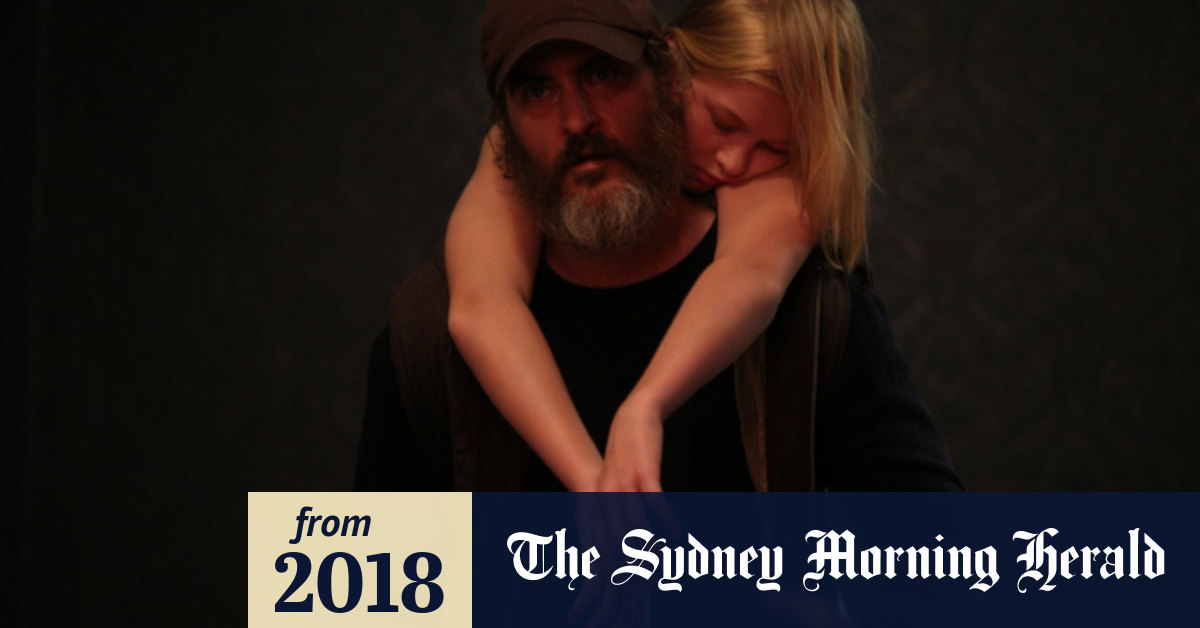 You Were Never Really Here Gripping Dark And Challenging
