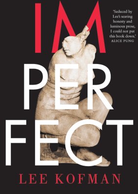 Imperfect, by Lee Kofman.