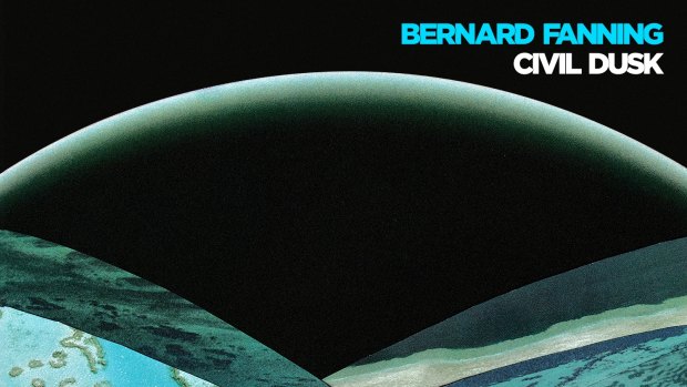 Bernard Fanning: An assured taking-stock album.