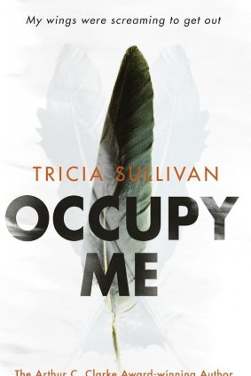 Occupy Me
Tricia Sullivan