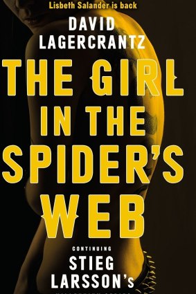 Lisbeth Salander is back in The Girl in the Spider's Web

