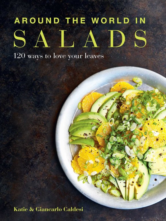 <I>Around The World In Salads</I> by Katie and Giancarlo Caldesi (Kyle Books, $39.99).