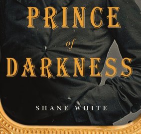 <i>Prince of Darkness</i>, by Shane White.