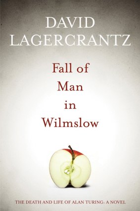 Fall of Man in Wilmslow. By David Lagercrantz. Maclehose Press. $29.99.