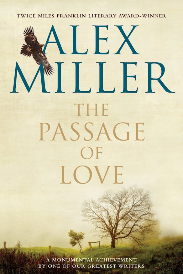 The Passage of Love by Alex Miller.