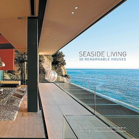 Seaside Living: 50 Remarkable Houses.