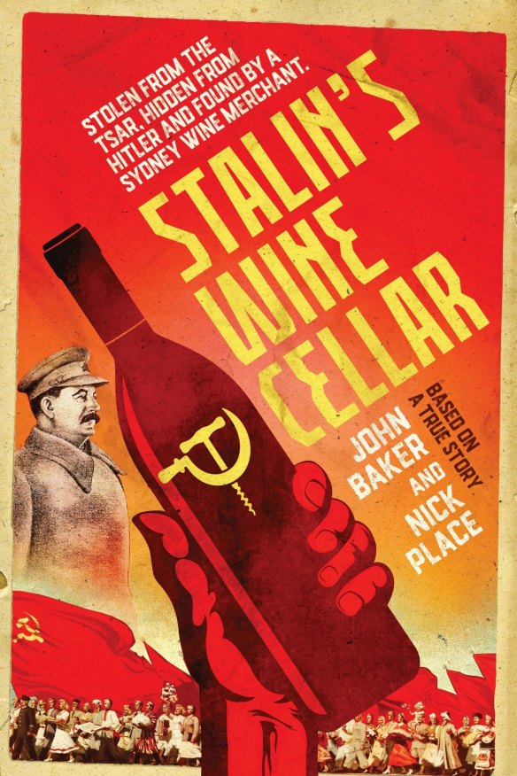 Stalin's Wine Cellar by John Baker and Nick Place.