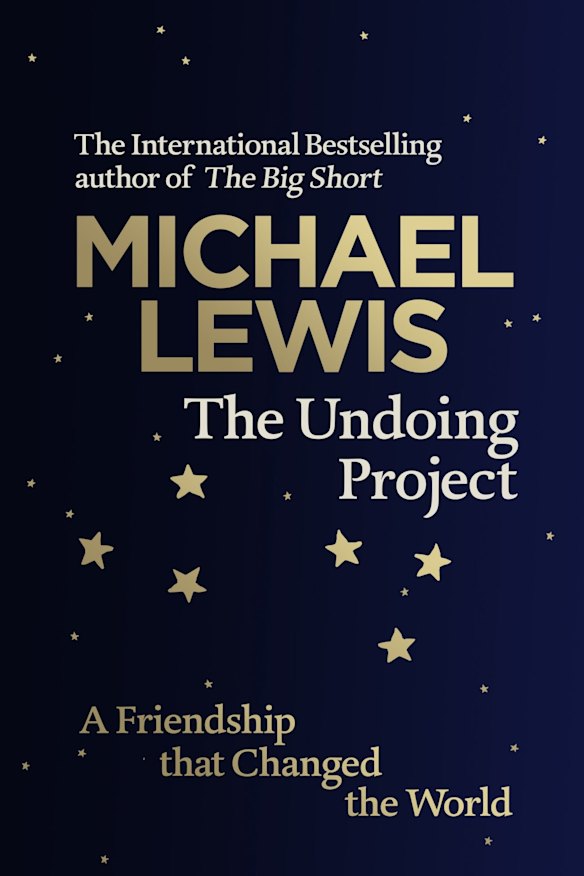 The Undoing Project, by Michael Lewis, is a story about two unconventional thinkers who saw the world differently from everyone around them. 