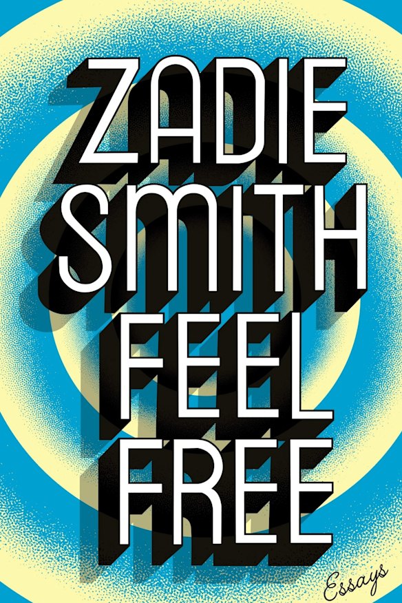 <i>Feel Free</i>, by Zadie Smith.