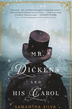 Mr Dickens and His Carol. By Samantha Silva.