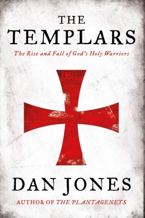 The Templars. By Dan Jones.