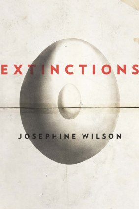 <i>Extinctions</i> by Josephine Wilson.