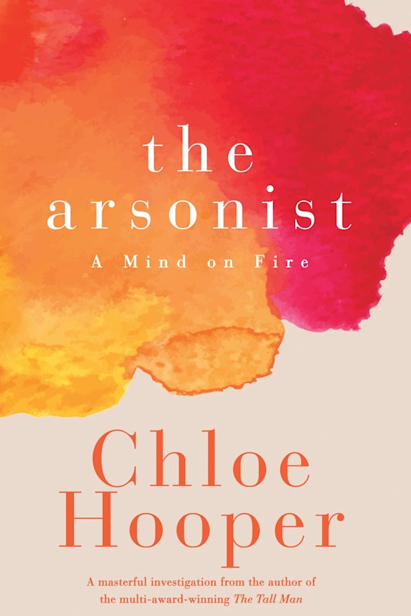 The Arsonist by Chloe Hooper.