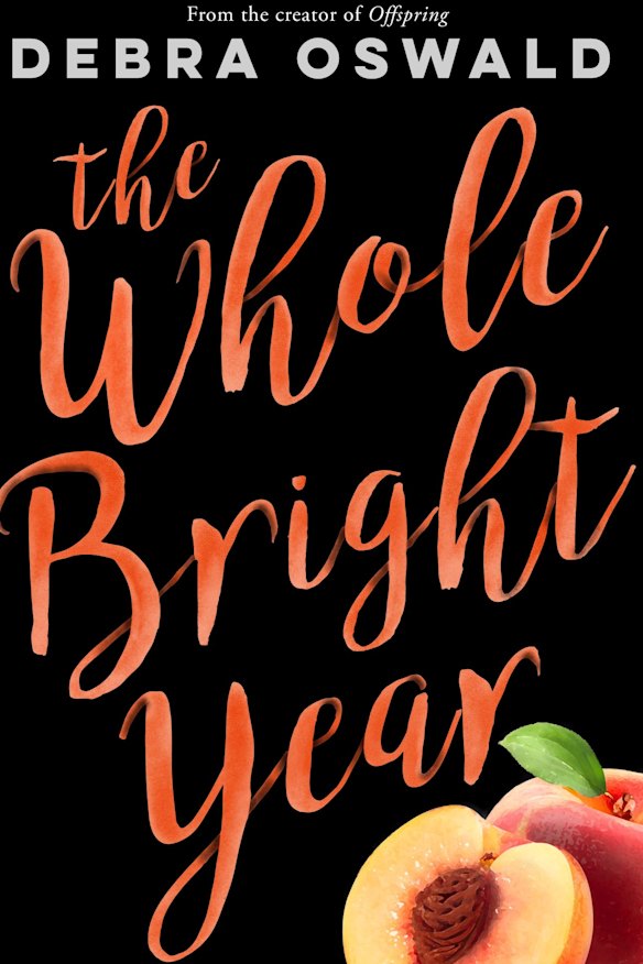 The Whole Bright Year. By Debra Oswald.