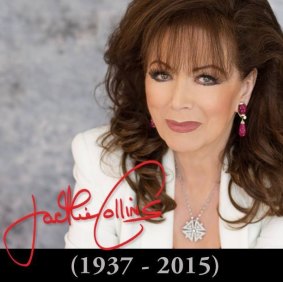 The novelist Jackie Collins has died, from breast cancer. She was 77.