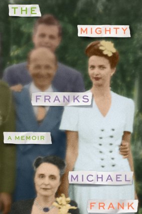 The Mighty Franks. By Michael Frank.