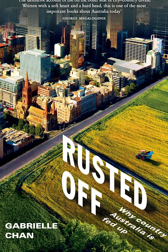 Gabrielle Chan's Rusted Off deals with a country populace that feels misunderstood and undervalued in national conversation and political priority. 