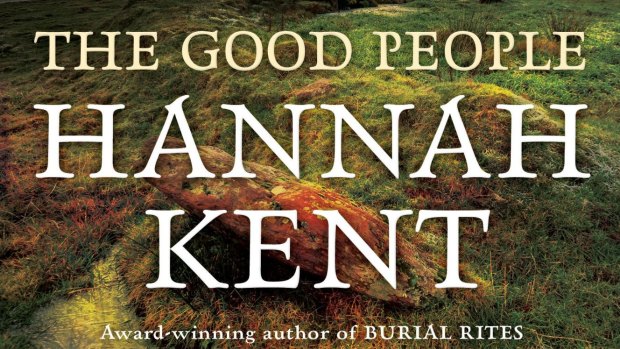 The Good People, by Hannah Kent