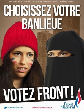 The poster by the National Front Ile-de-France chapter which reads: 'Choose your suburb Vote Front!'
