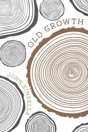 Old Growth by John Kinsella.