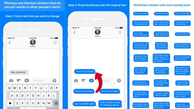 Phoneys are little blue stickers with phrases that you place in your conversation, and on your contact's phone it will appears as though they typed it.