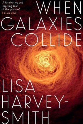 When Galaxies Collide. By Lisa Harvey-Smith