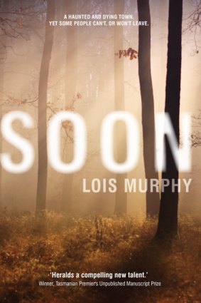 <i>Soon</i>, by Lois Murphy.