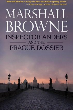 Inspector Anders and the Prague Dossier by Marshall Browne.