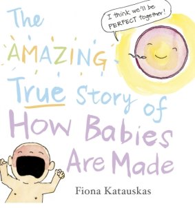 <i>The Amazing Story of How Babies are Made</I> makes Children's Book Council award shortlist for 2016.  