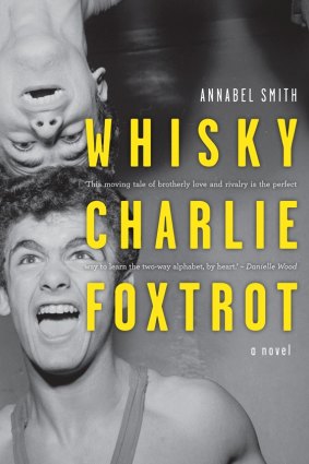 Whisky Charlie Foxtrot, by Annabel Smith.