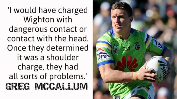 Conflicted case: Greg McCallum believes Jack Wighton was lucky to escape suspension.