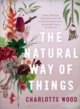 <i>The Natural Way of Things</i> by Charlotte Wood.